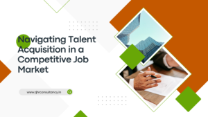 Navigating Talent Acquisition in a Competitive Job Market